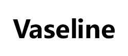 Vaseline